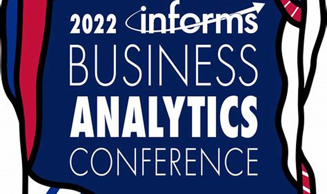 Informs Business Analytics Conference 2024