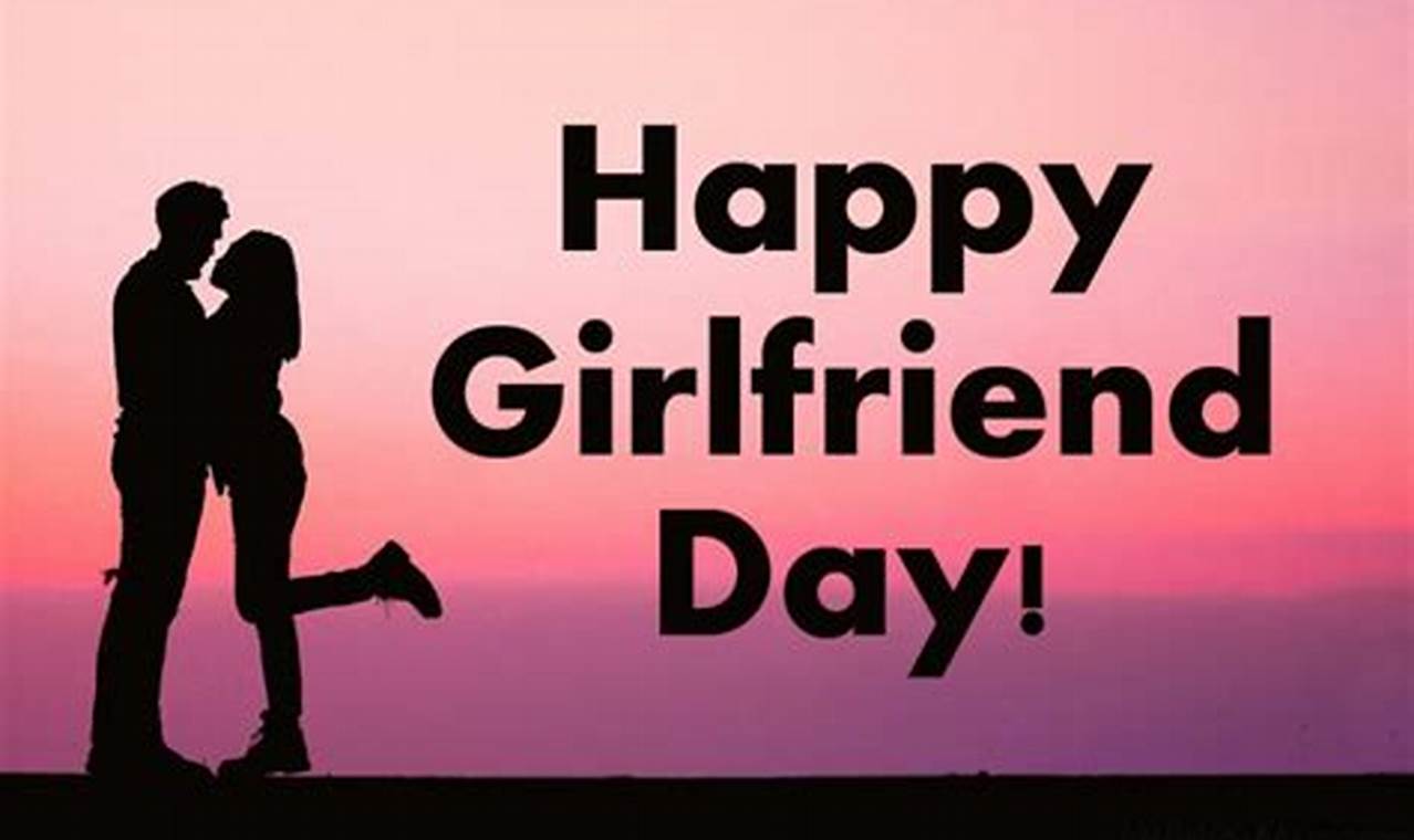 International Girlfriend Day 2024