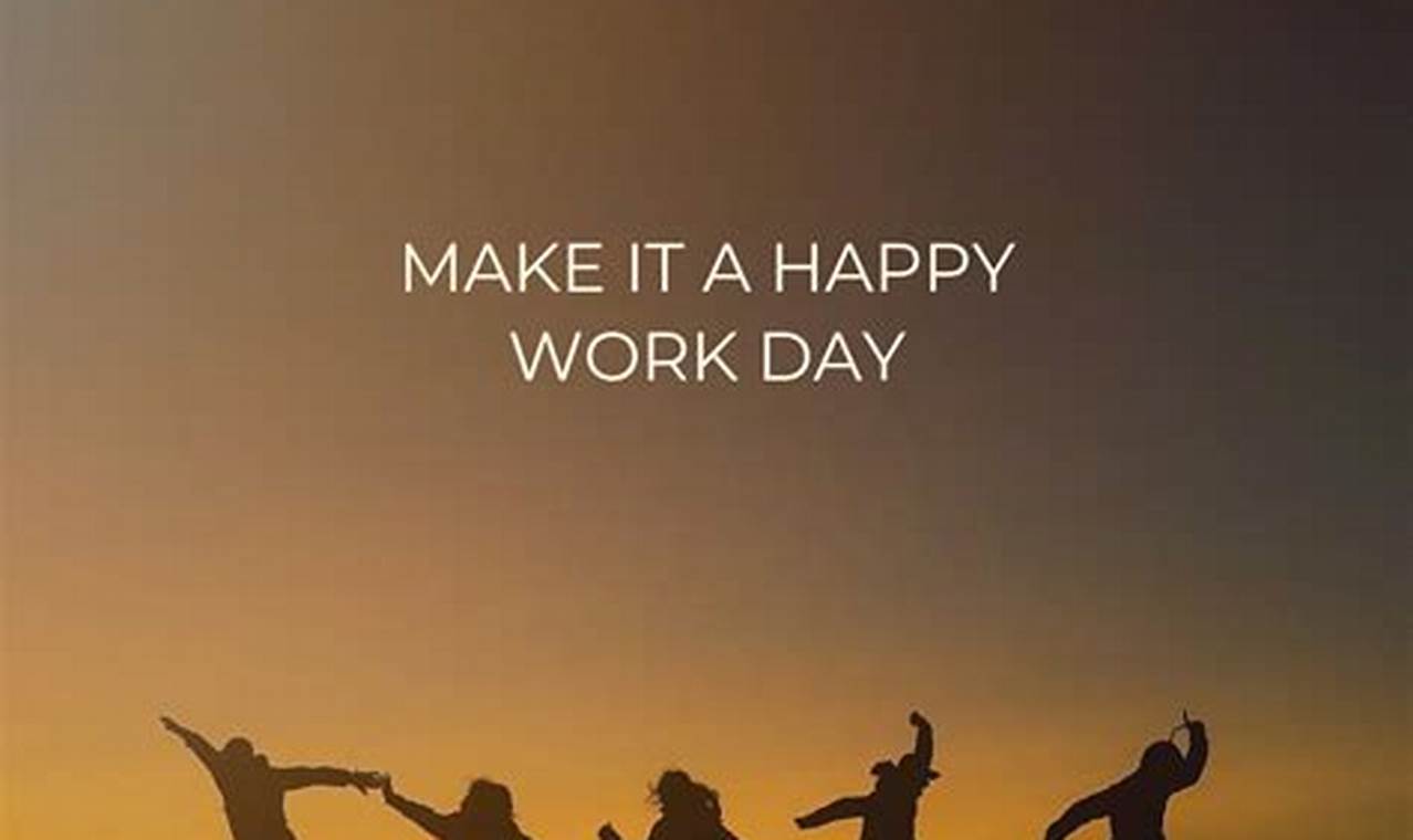 International Week Of Happiness At Work 2024