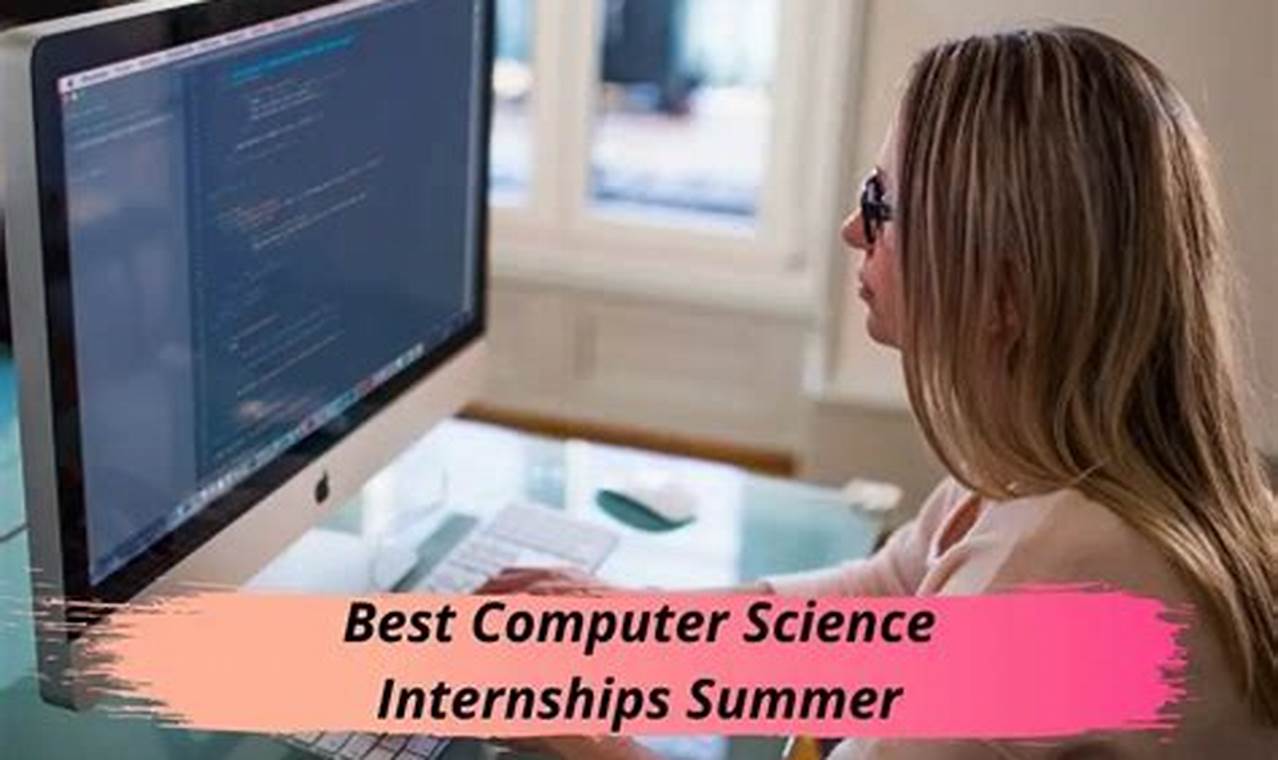 Internships For Computer Science Majors Summer 2024