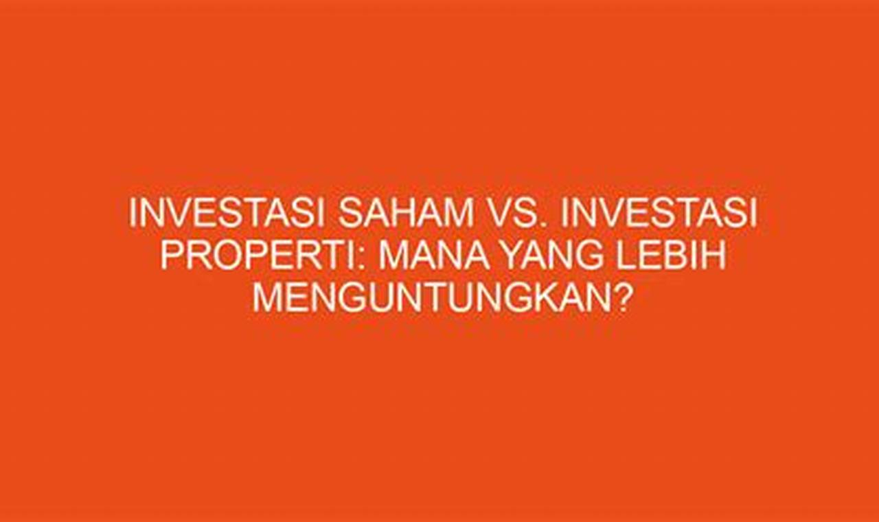 Investasi Saham vs. Investasi Deposito: Mana yang Lebih Menguntungkan?