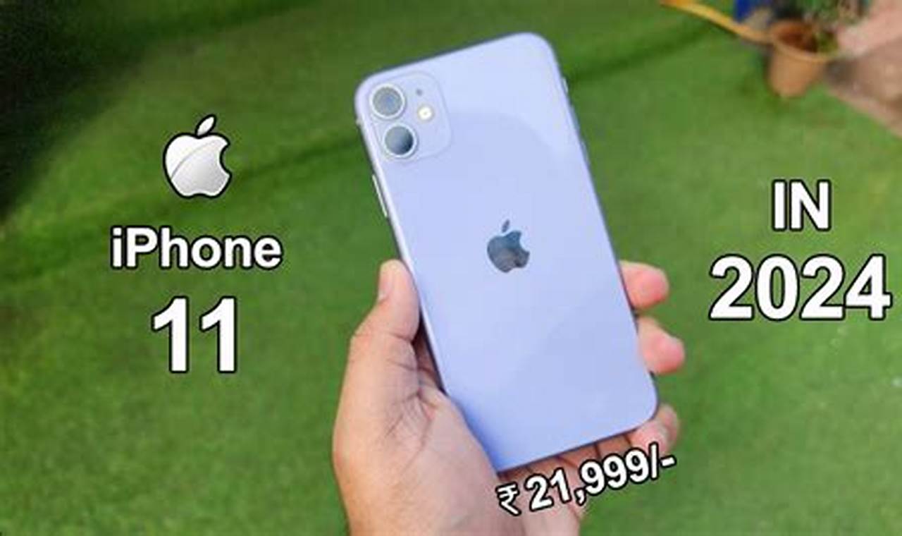 Is Buying Iphone 11 Worth It In 2024