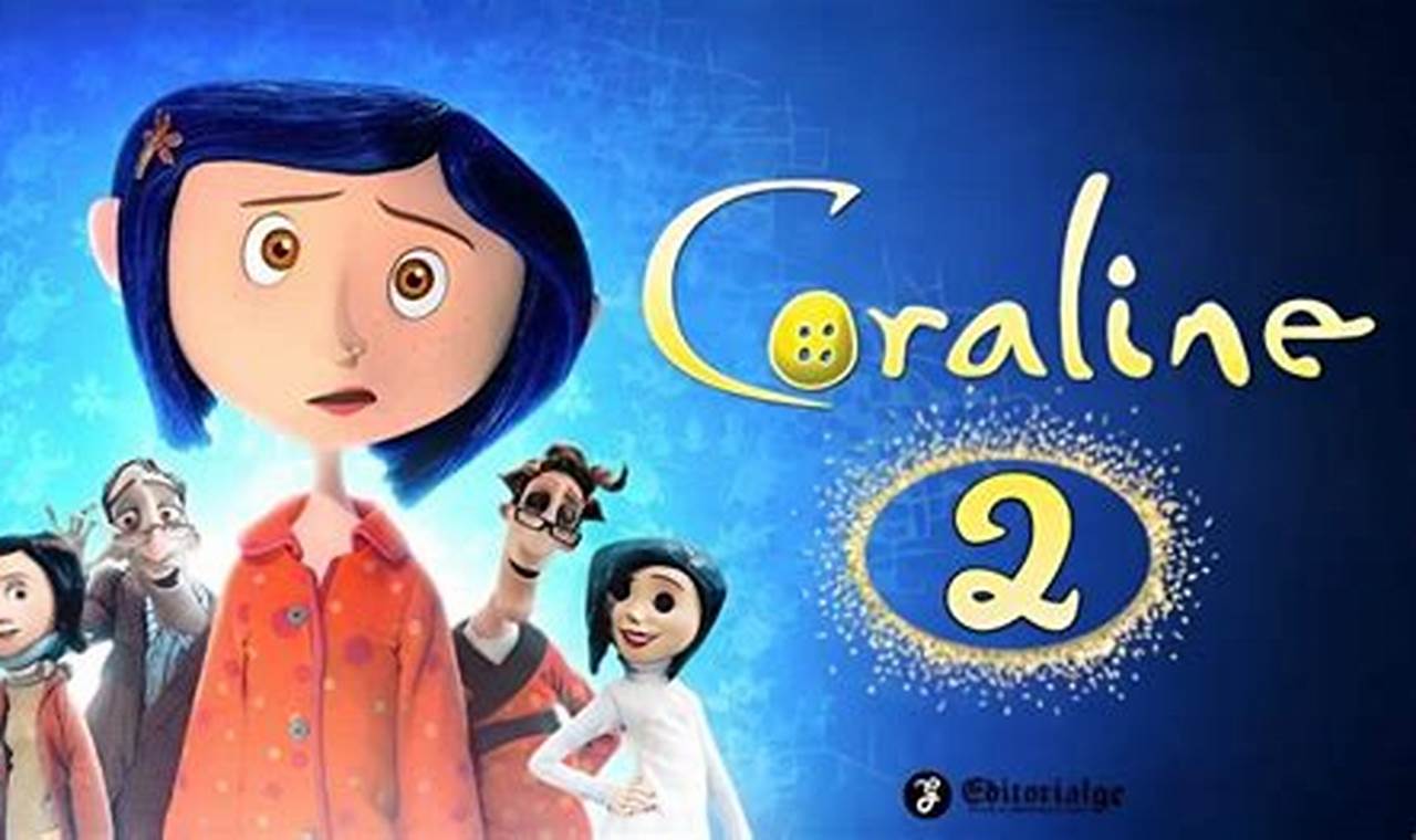 Is Coraline Coming To Theaters 2024