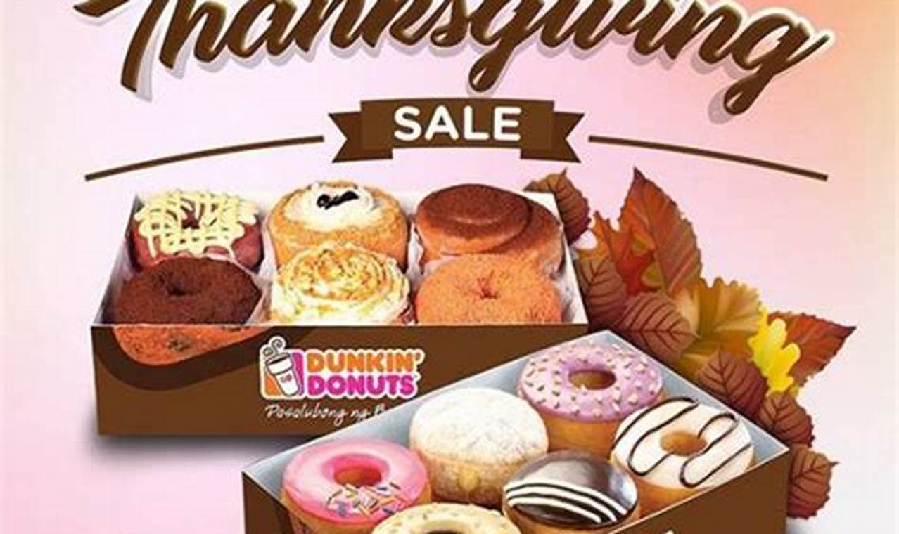 Is Dunkin Donuts Open On Thanksgiving 2024