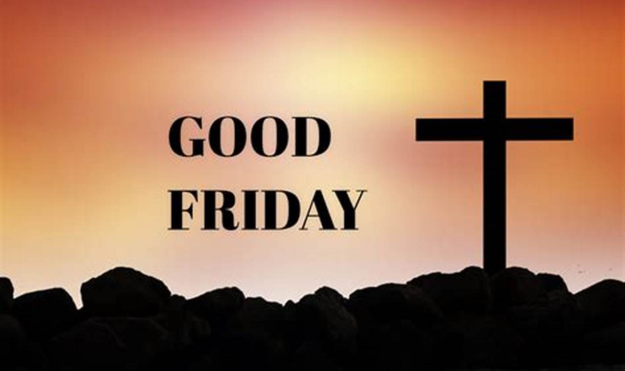 Is Good Friday A Bank Holiday 2024