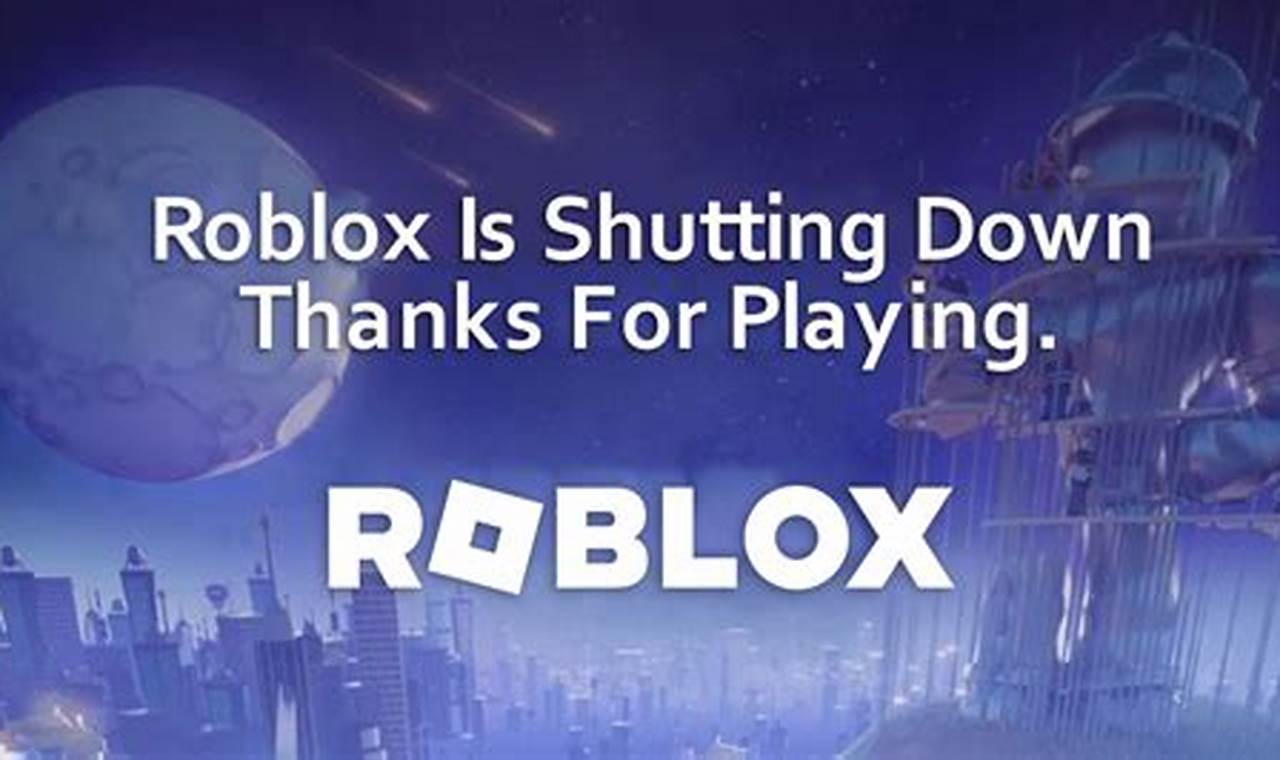 Is Roblox Going To Shut Down In 2024