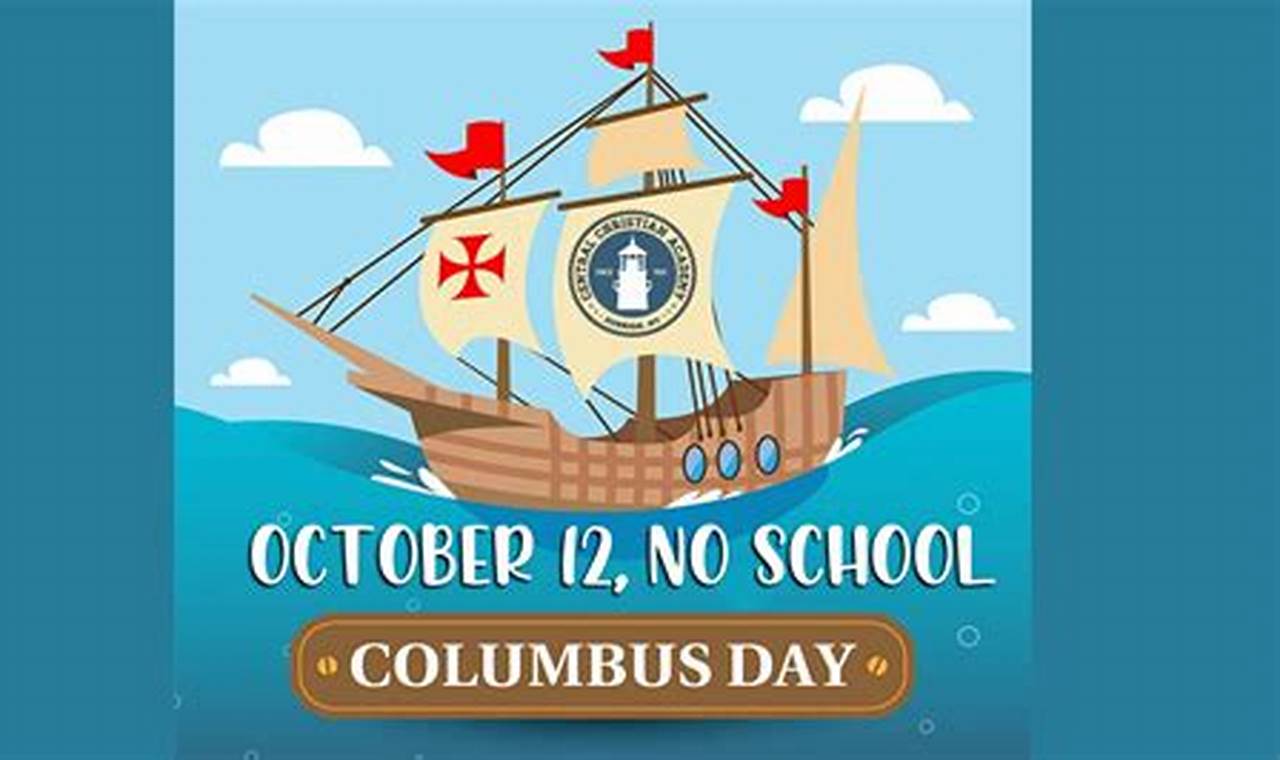 Is There School On Columbus Day 2024 Usa