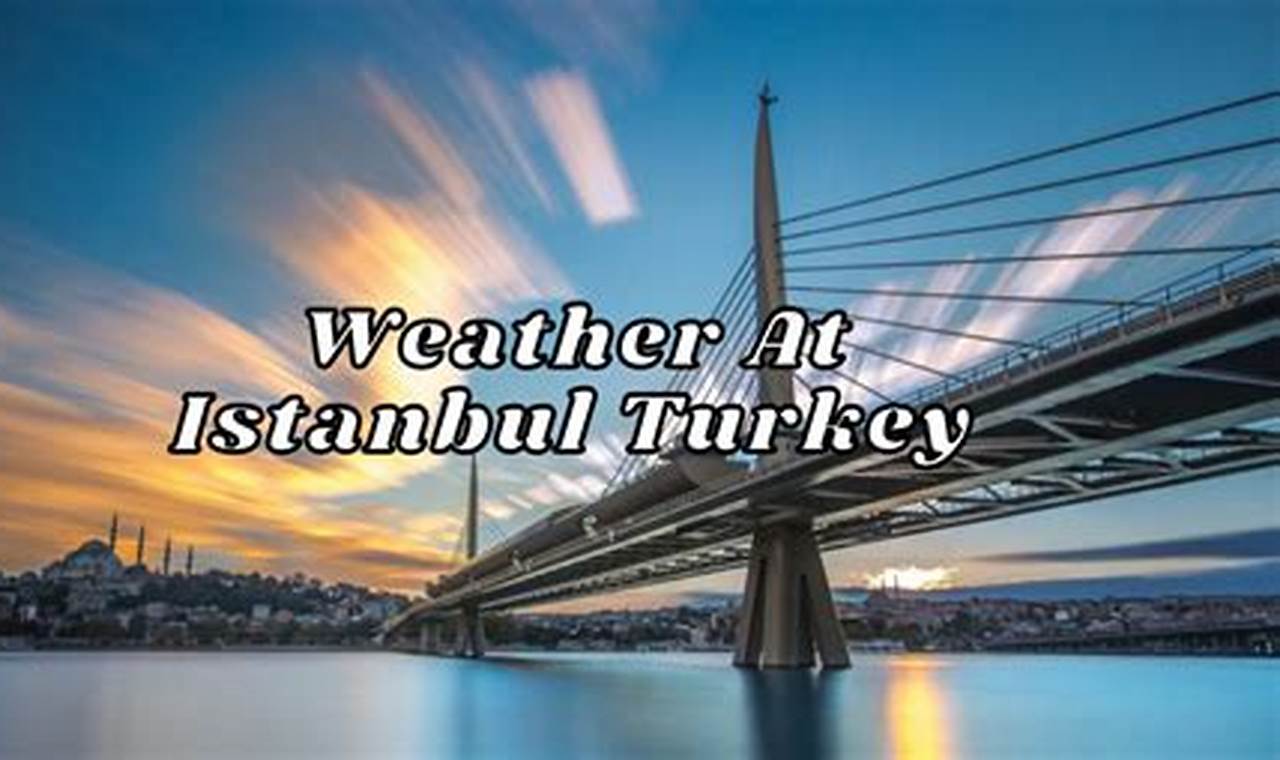 Istanbul Weather March 2024