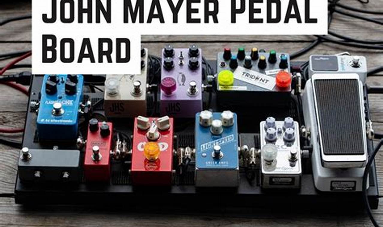 John Mayer Pedalboard 2024