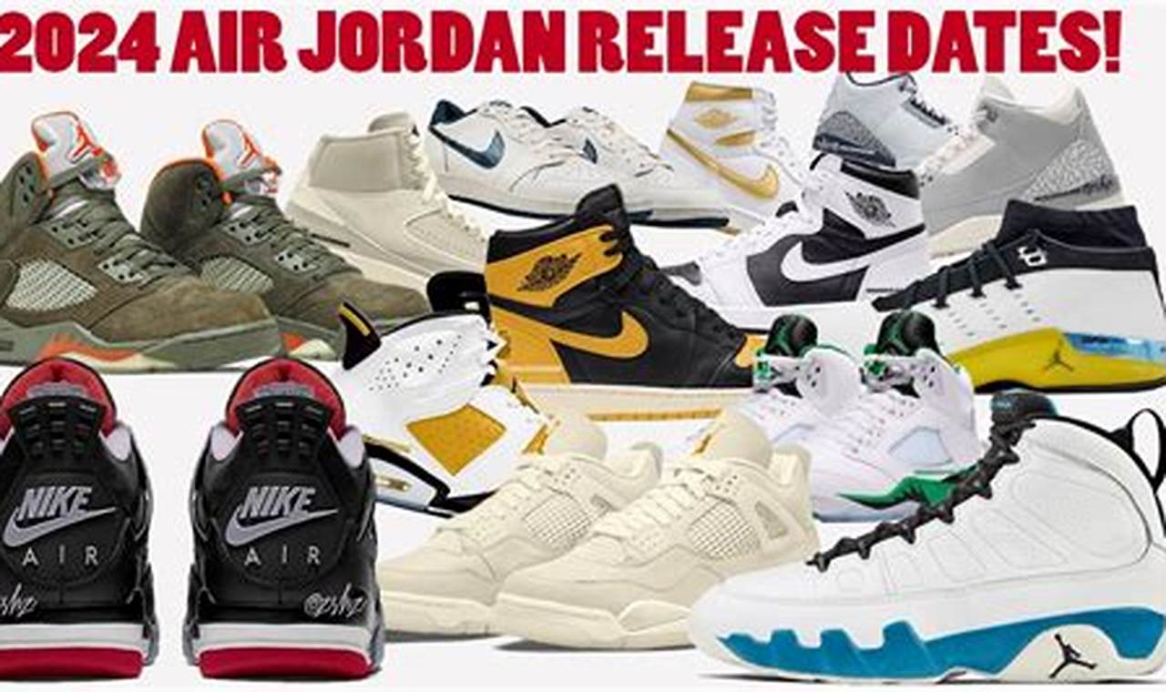 Jordan Release Dates February 2024 Calendar