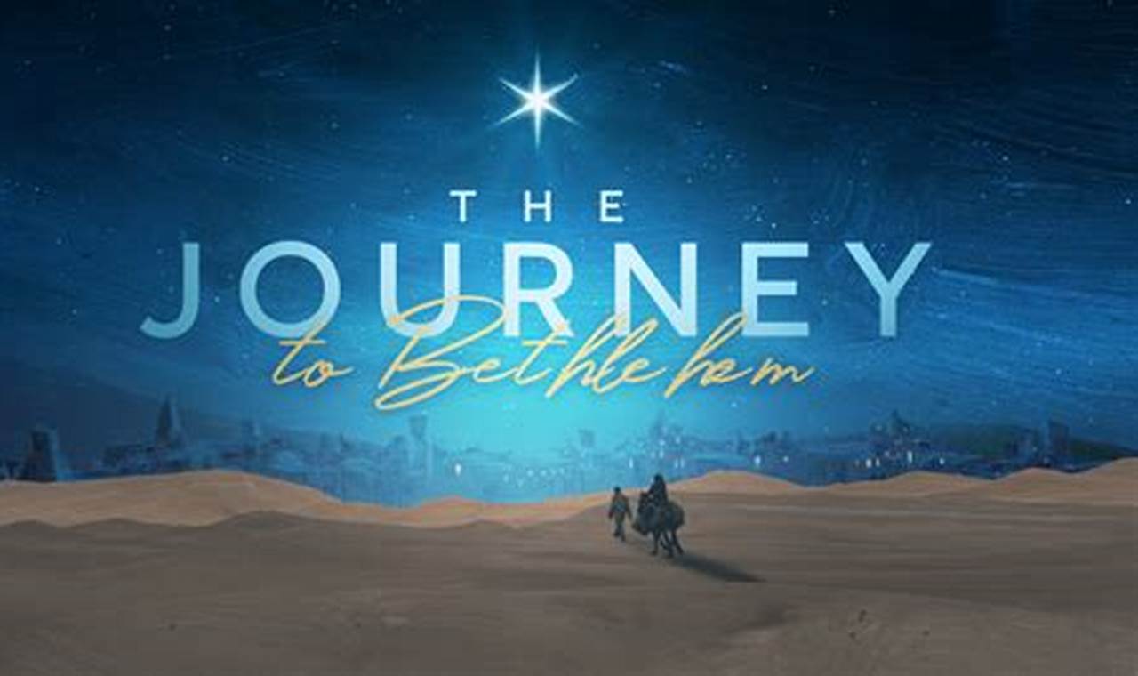 Journey To Bethlehem Movie 2024 Where To Watch