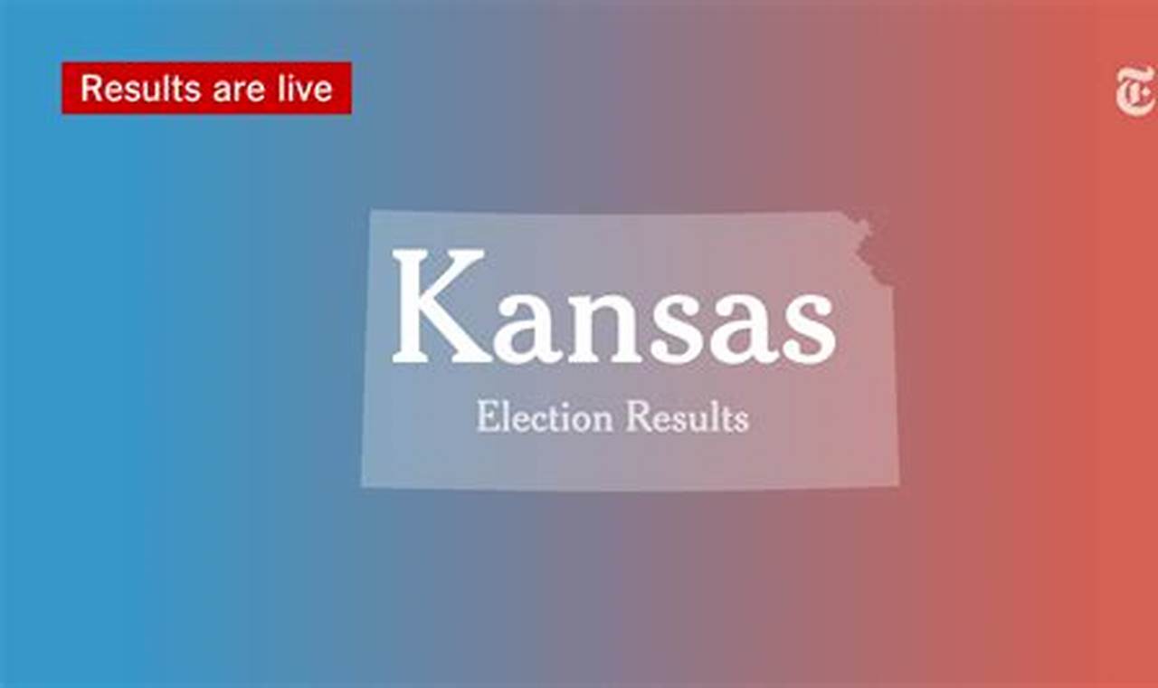 Kansas Election Dates 2024