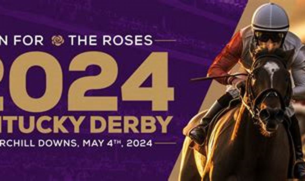 Kentucky Derby 2024 Schedule