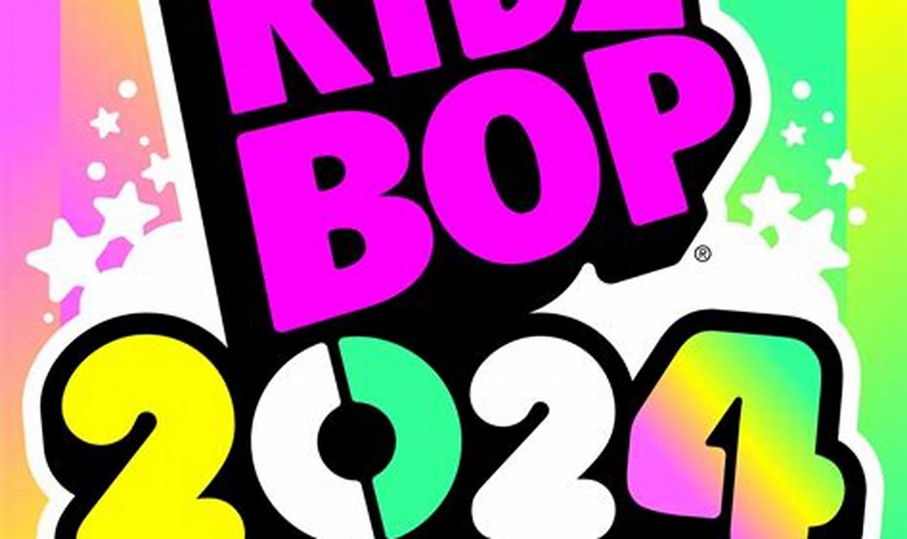 Kidz Bop 2024 Set List