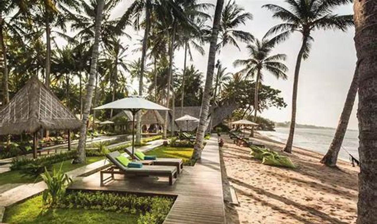 Kini Buka Lagi! 5 Resort Pantai Mewah untuk Liburan Impianmu!