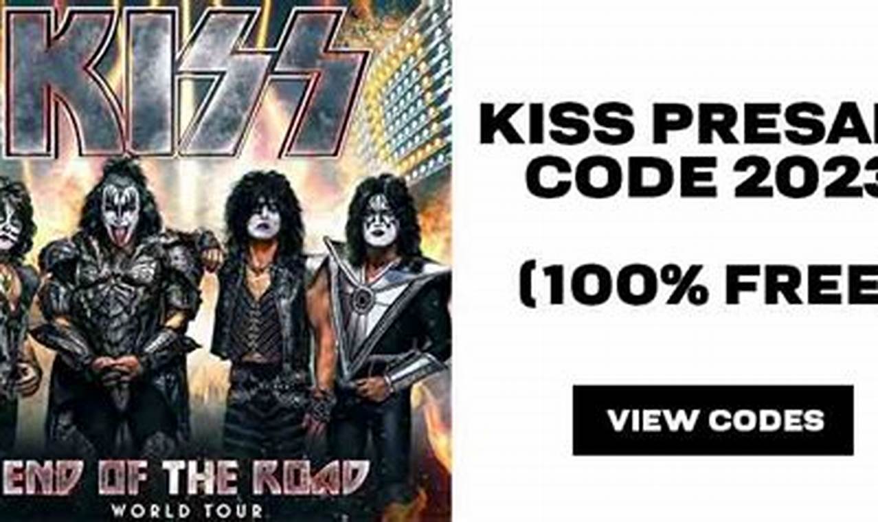 Kiss Presale Code 2024