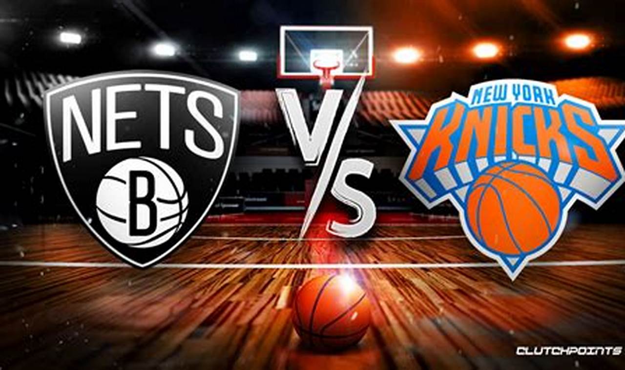 Knicks Vs Nets 2024 Tickets