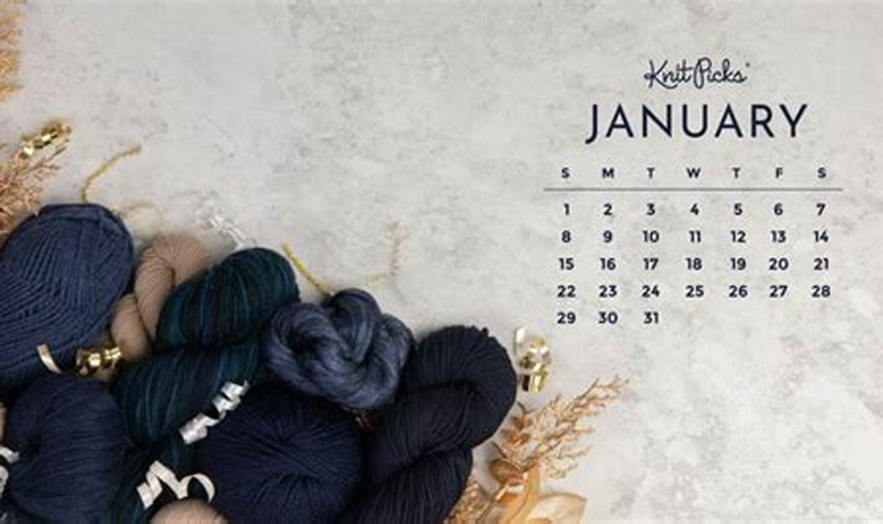 Knit Picks January 2024 Calendar