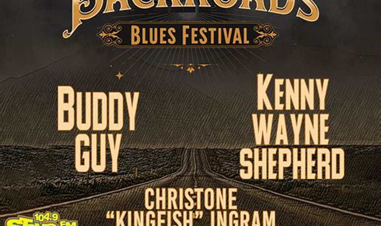 Kws Backroads Blues Festival 2024 Dates
