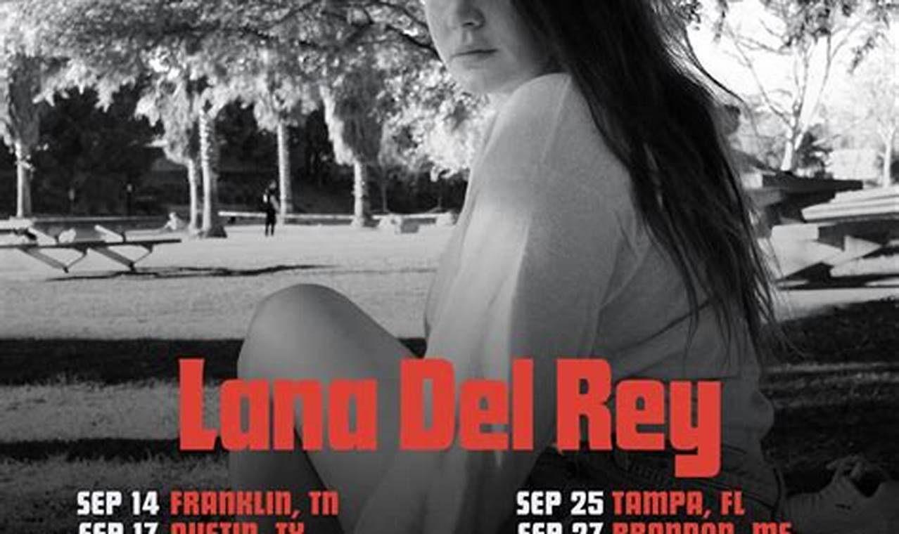 Lana Del Rey Concert Dates 2024