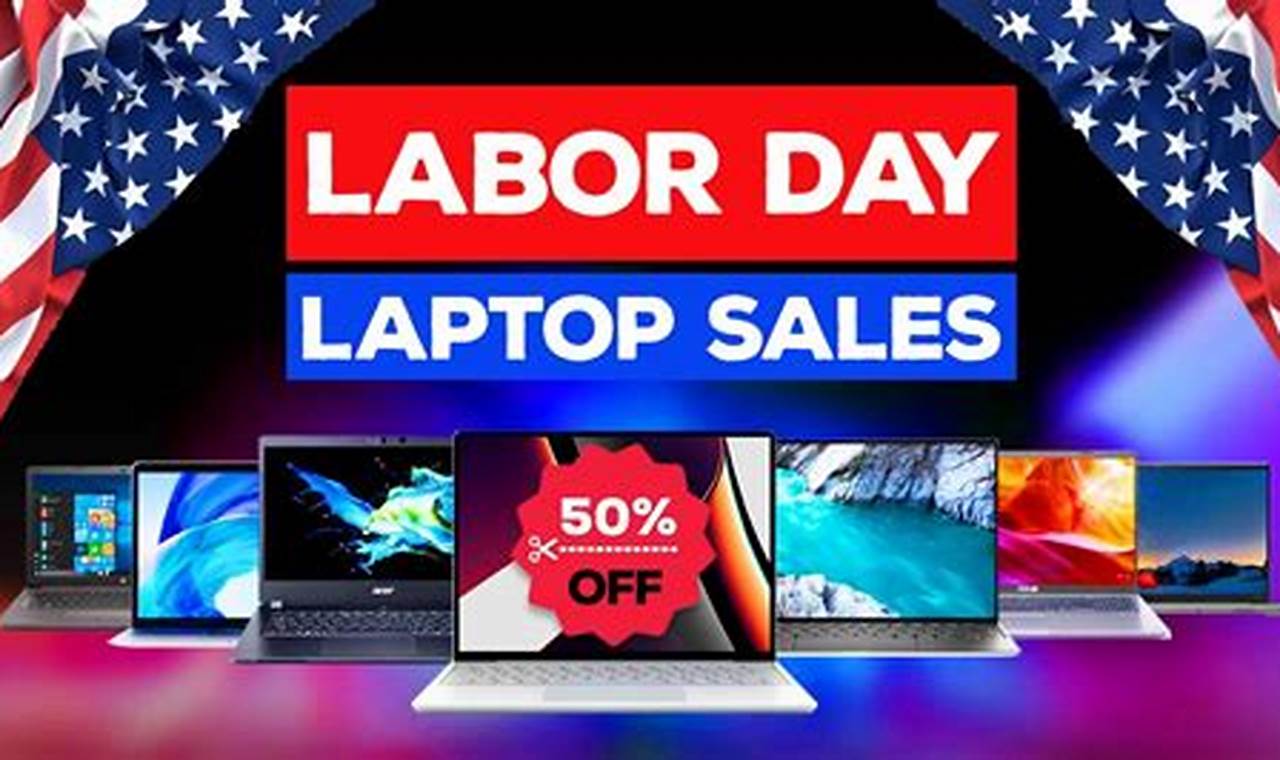 Laptop Sales Labor Day 2024