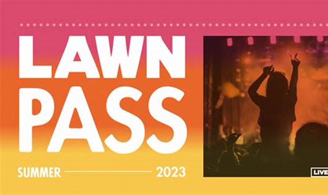 Lawn Pass 2024