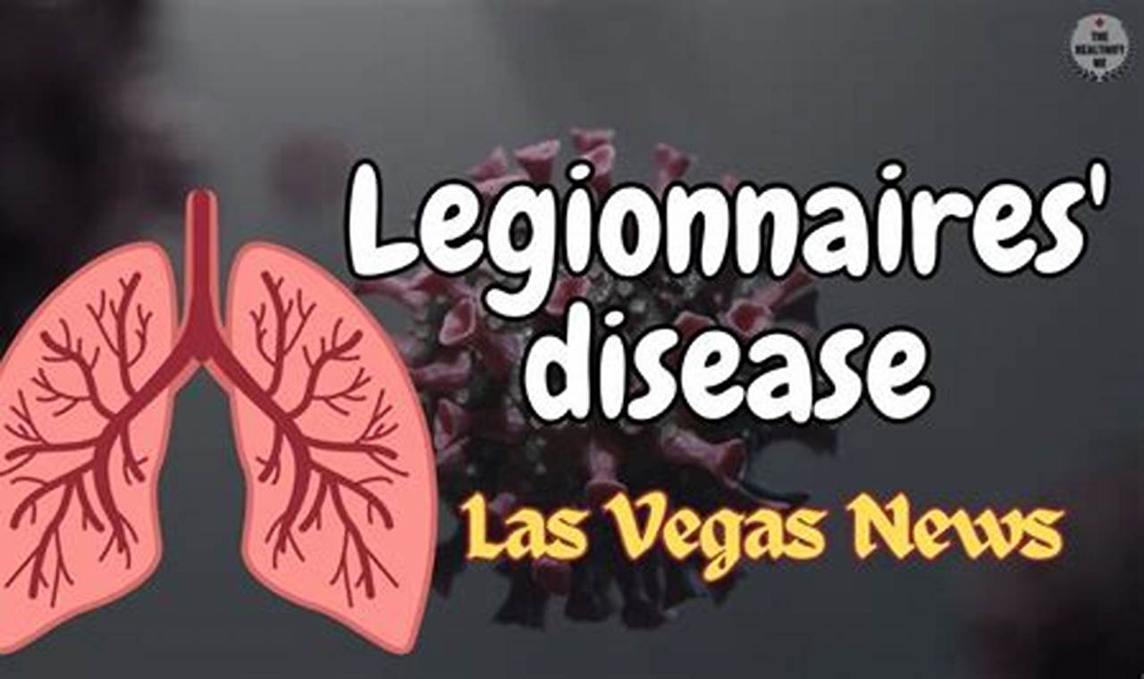 Legionnaires Disease Las Vegas 2024