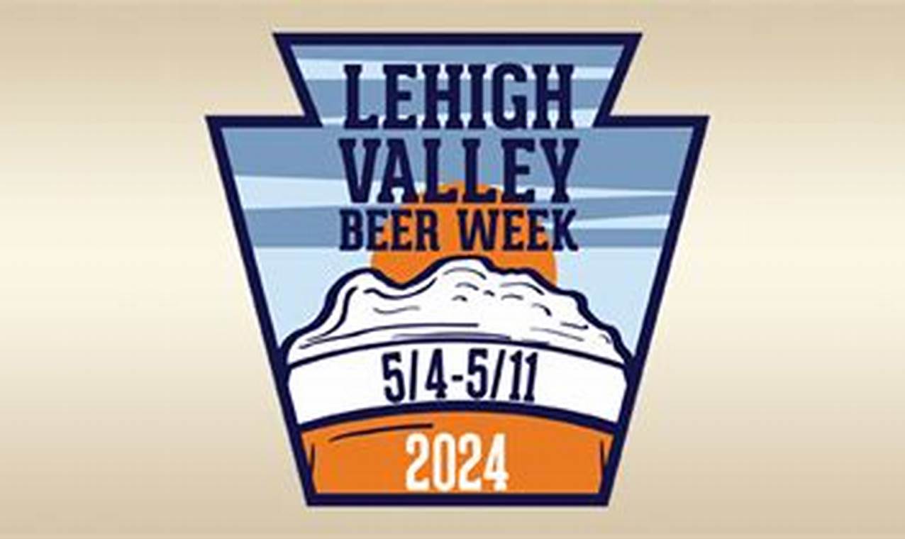 Lehigh Valley Beer Week 2024