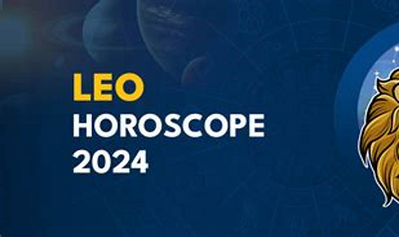 Leo Annual Horoscope 2024