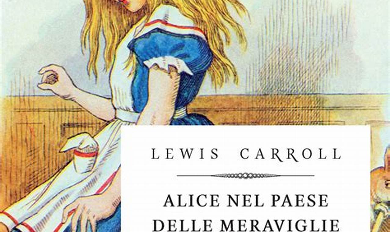 Libro Alice Nel Paese Delle Meraviglie Lewis Carroll