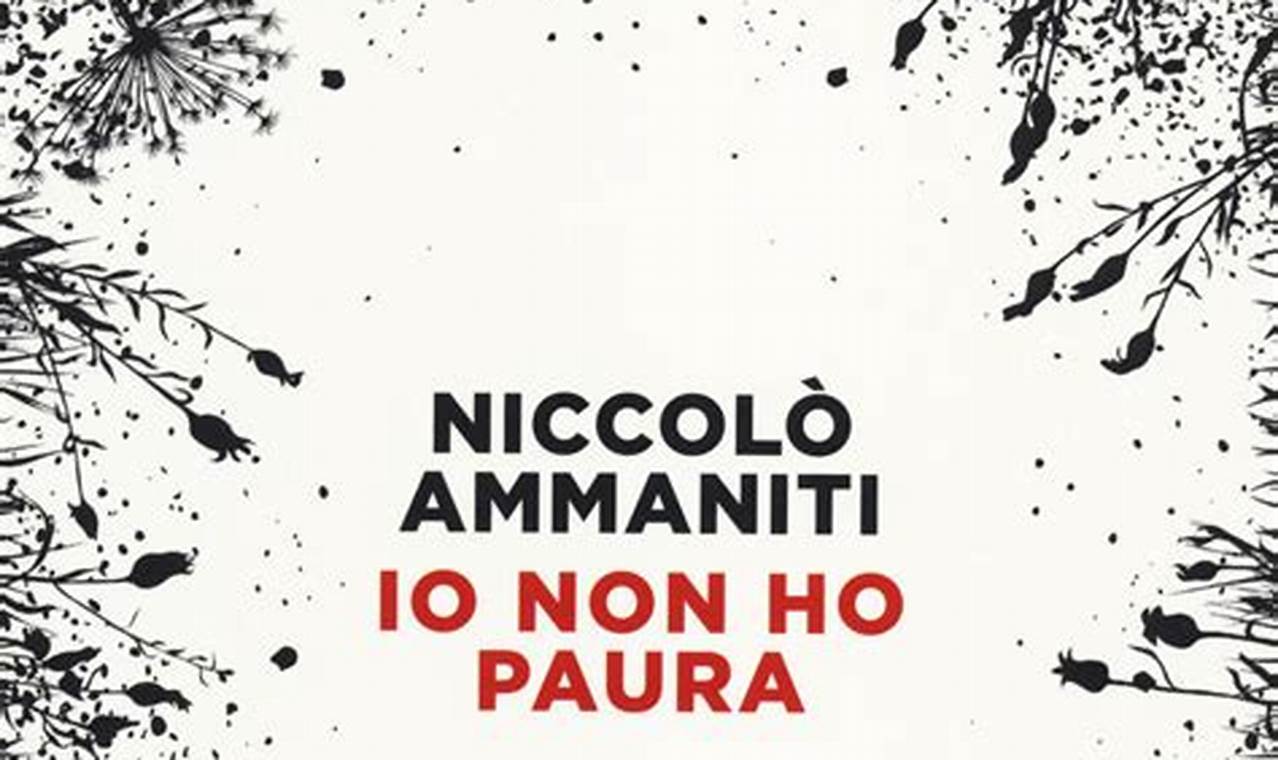 Libro Di Niccolò Ammaniti Io Non Ho Paura