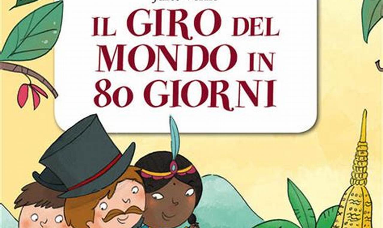 Libro Vacanze Il Giro Del Mondo In 80 Giorni
