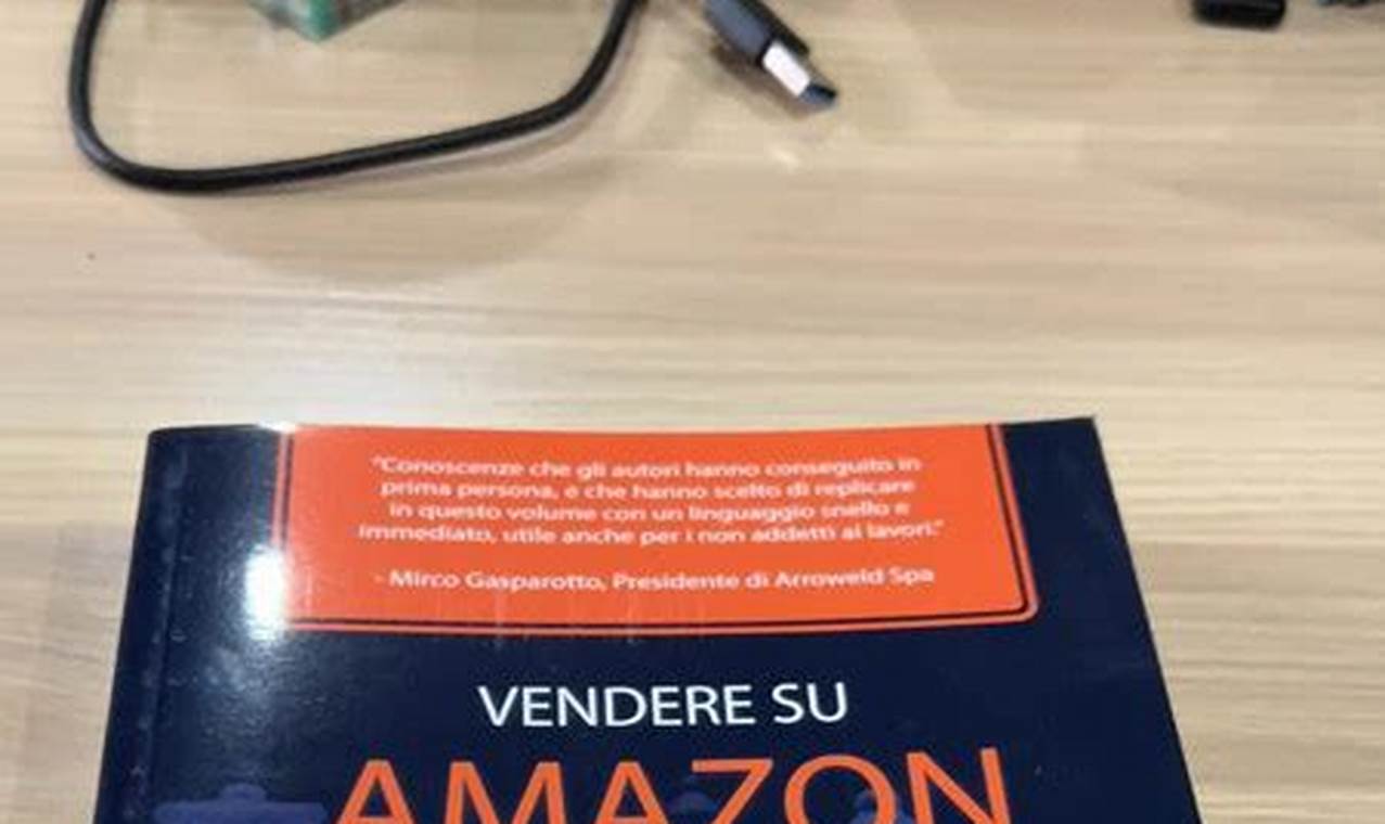 Libro Vendere Su Amazon Dalla A Alla Z