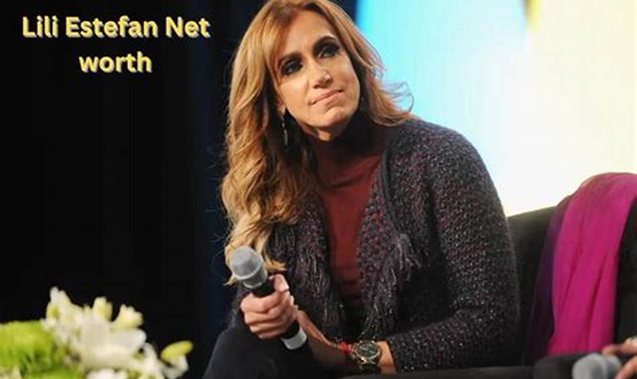 Lili Estefan Net Worth 2024