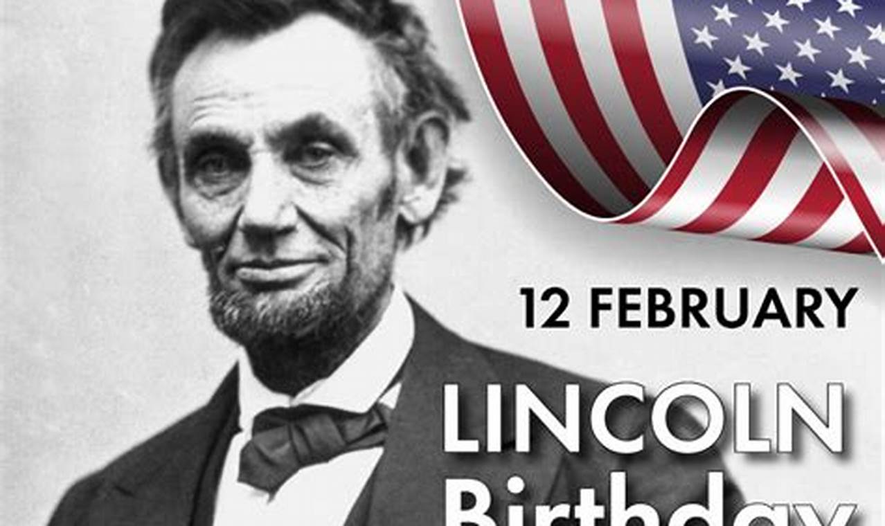 Lincolns Birthday 2024