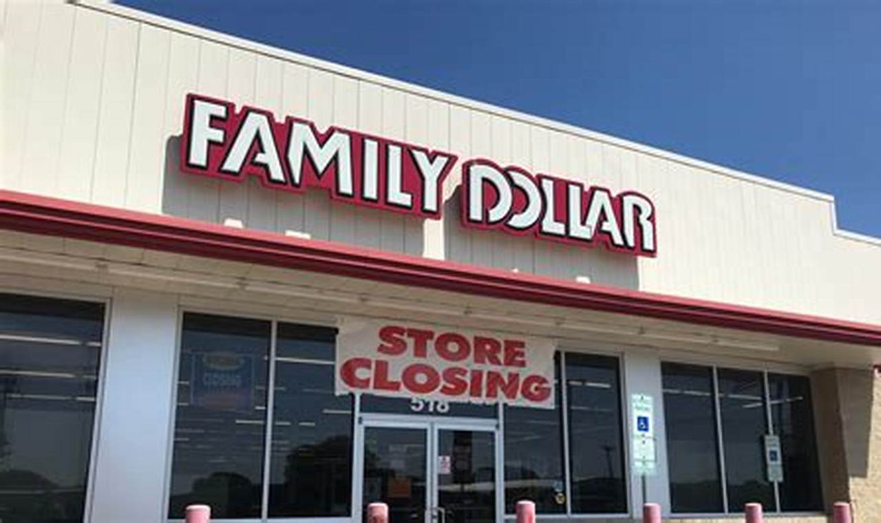 List Of Family Dollar Store Closings