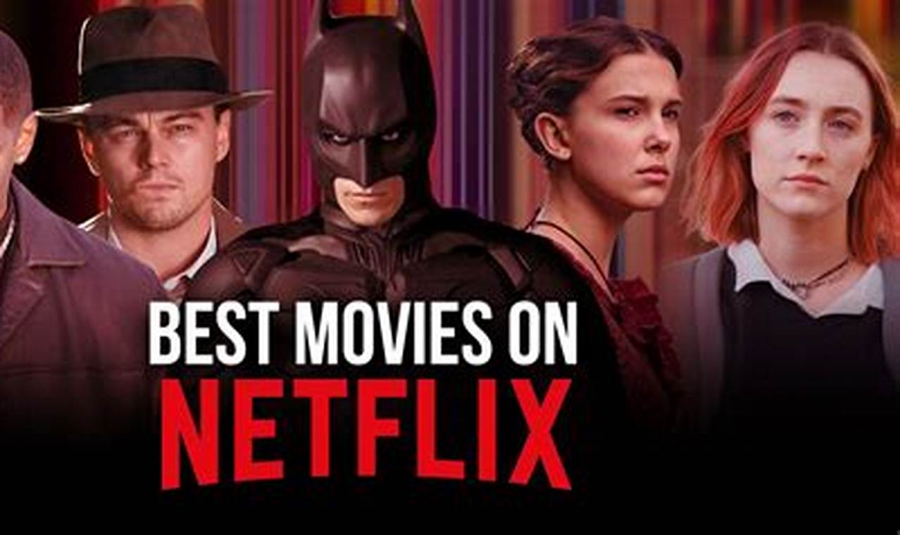 List Of Movies On Netflix 2024