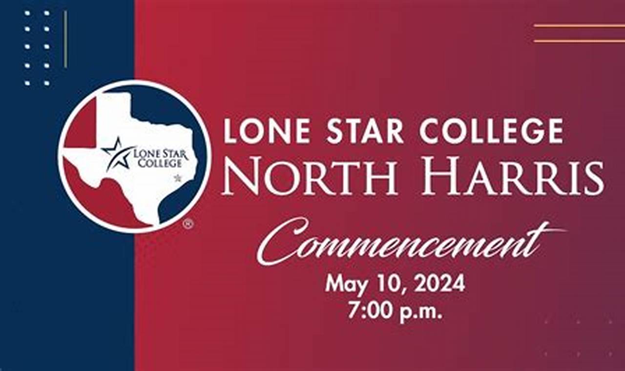 Lone Star College Graduation Date 2024