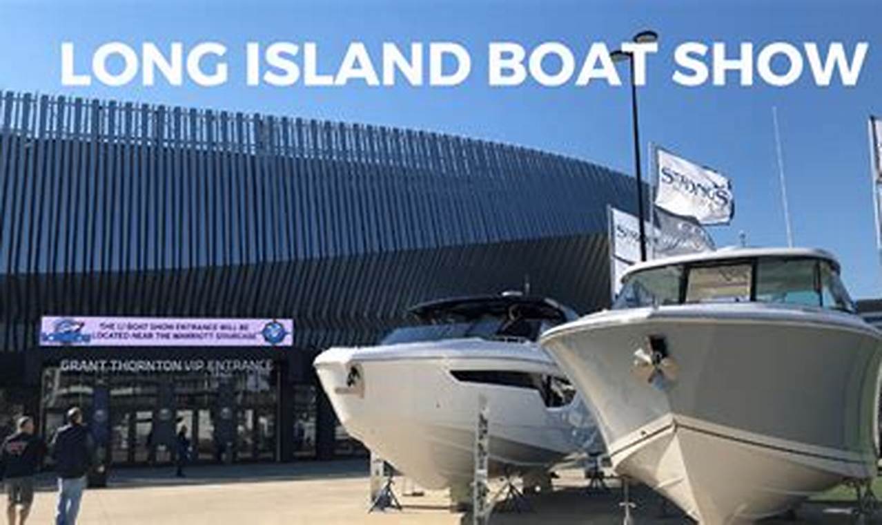 Long Island Boat Show 2024 Date