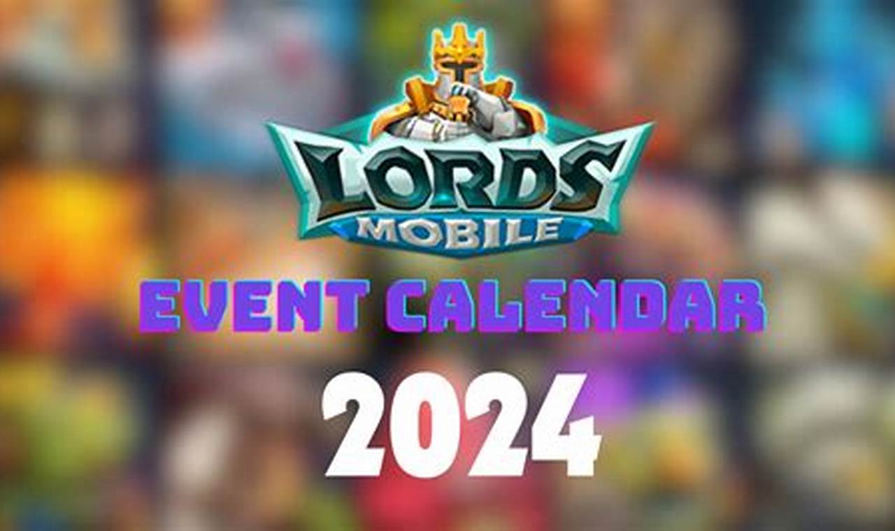 Lords Mobile Calendar