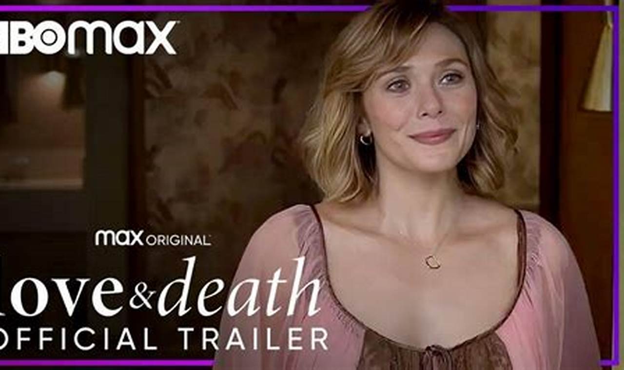 Love And Death Trailer 2024