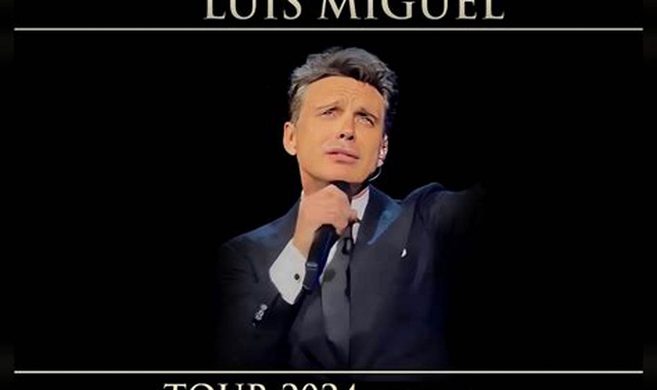 Luis Miguel Tour 2024 Phoenix