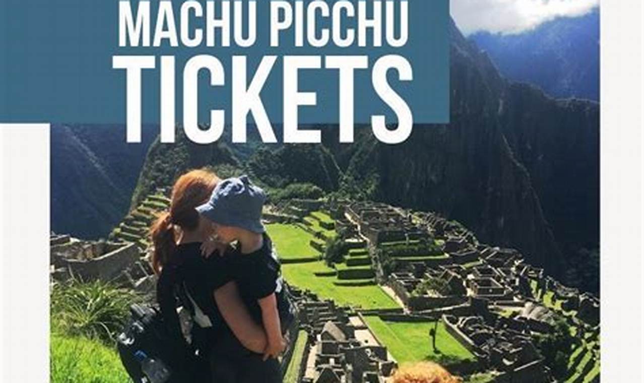 Machu Picchu Tickets 2024 Official Website