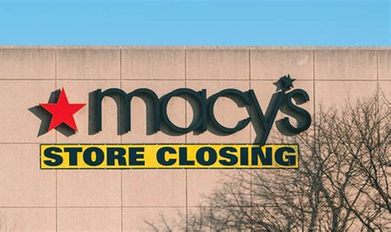 Macy Closing Stores 2024