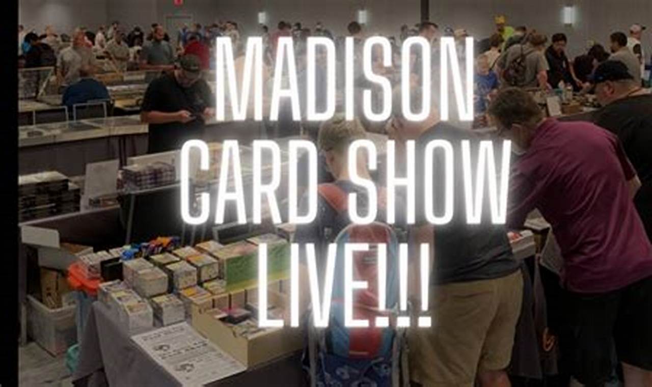 Madison Card Show 2024