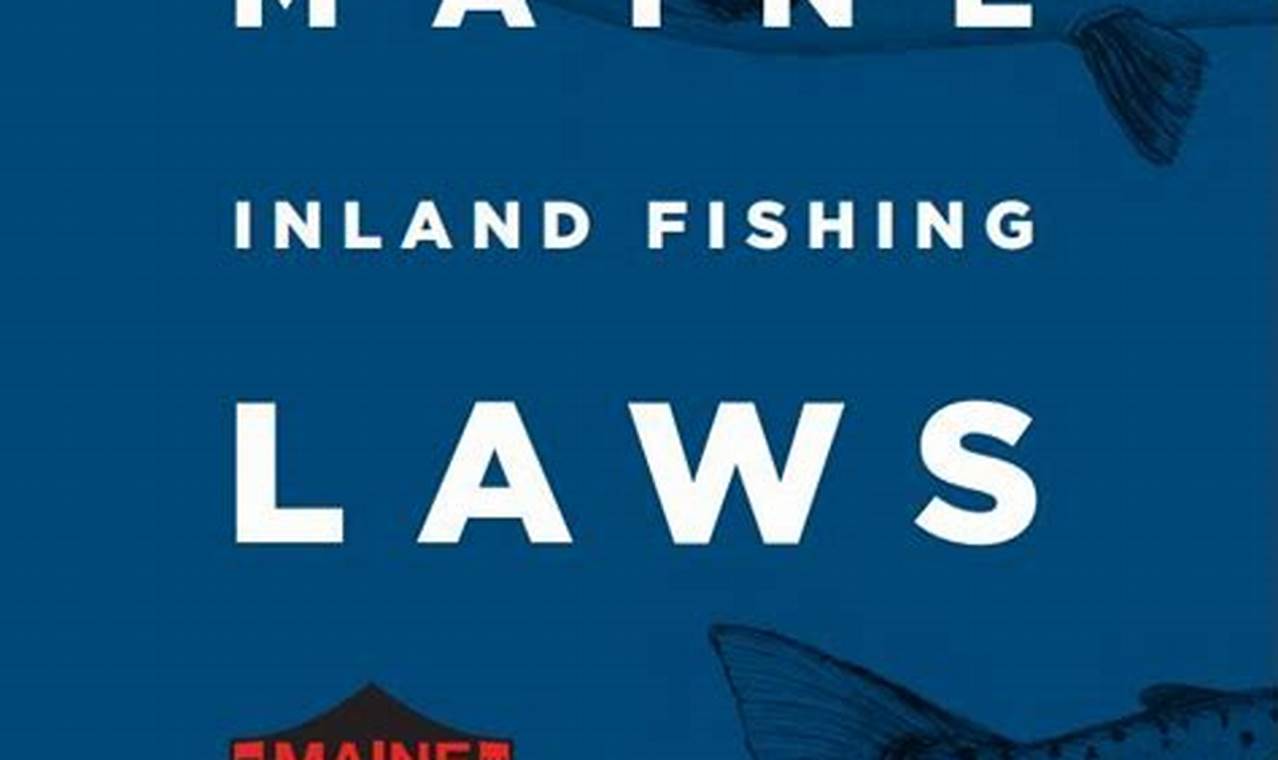 Maine Fishing Laws 2024
