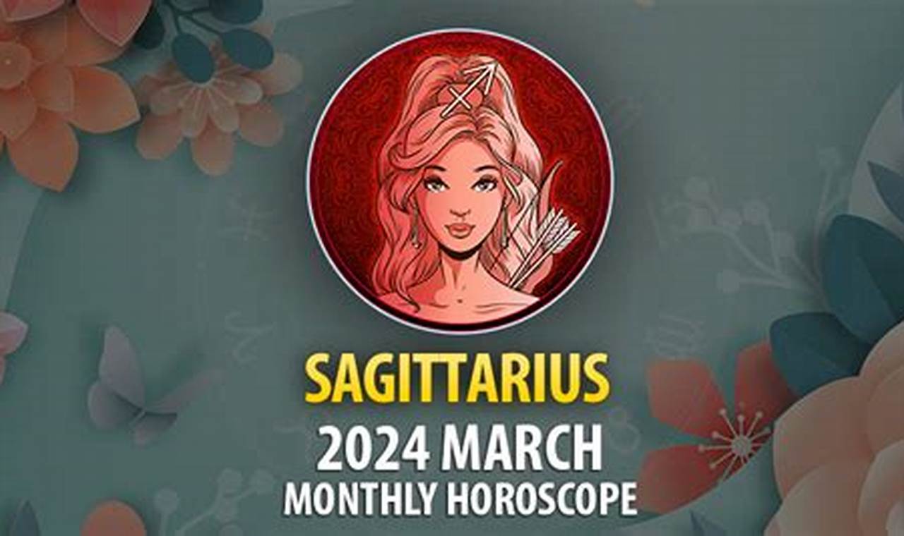 March 2024 Sagittarius Horoscope