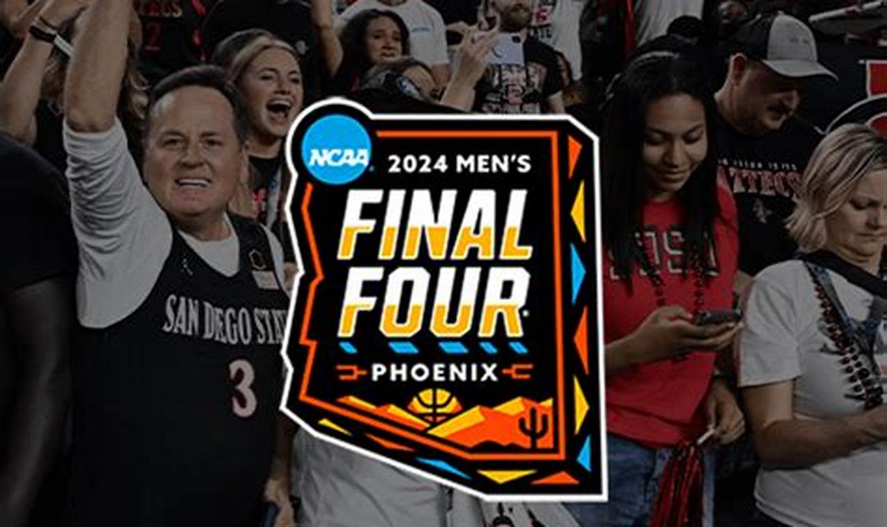 March Madness 2024 Final Four Tickets