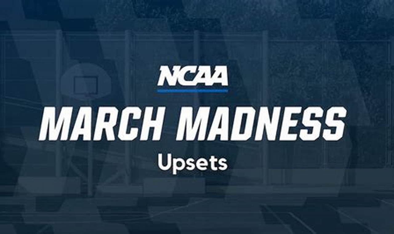 March Madness 2024 Predictions: Upset Alert