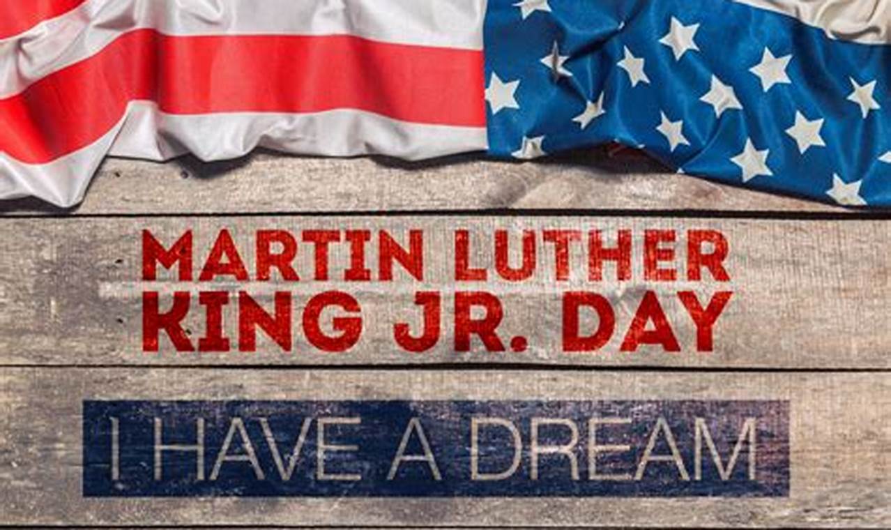 Martin Luther King Day 2024 Calendar Week
